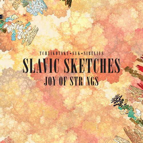 JOY OF STRINGS - SLAVIC SKETCHES