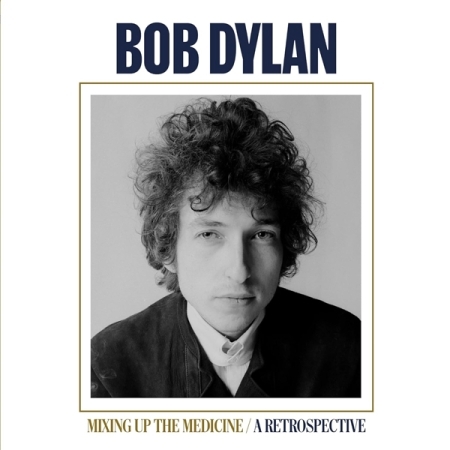 BOB DYLAN - MIXING UP THE MEDICINE / A RETROSPECTIVE [DIGIPACK] [수입] 